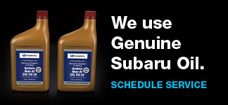  We use Genuine Subaru Oil. Schedule Service